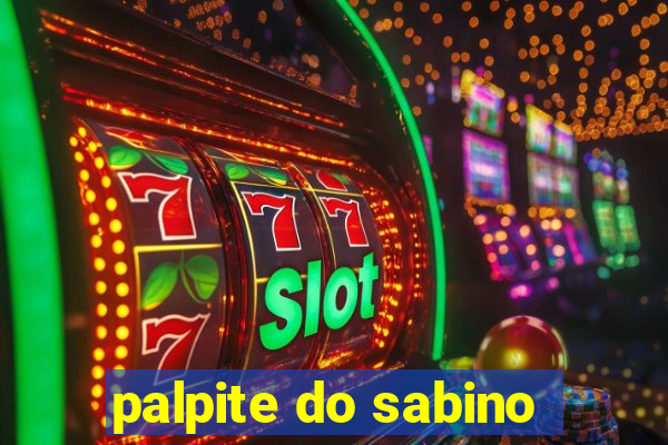 palpite do sabino